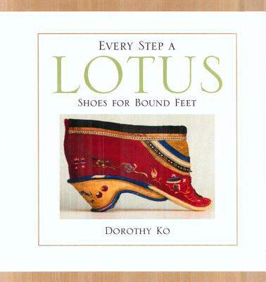 Every step a lotus shoes for bound feet Every step a lotus shoes for bound feet