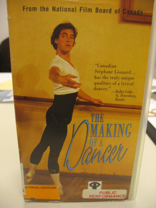 VHS The Making of a Dancer biography of Stephane Leonard done by the National Film Board VHS The Making of a Dancer biography of Stephane Leonard done by the National Film Board