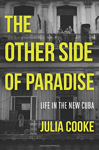 The other side of paradise  life in the new Cuba by Julia Cooke.  "Over a period of five years, beginning when Fidel Castro stepped down from his presidency after almost a half-century of reign, journalist Julia Cooke embedded herself in Cuba, gaining access to a dynamic Havana--one that she found populated with twenty-five-year-old Marxist philosophy students, baby-faced anarchists, children of the whiskey-drinking elite, Santería trainees, pregnant prostitutes, and more. Combining intimate storytelling with in-depth reportage, The Other Side of Paradise weaves together stories of the Cubans whom Cooke encountered, providing a vivid and unprecedented look into the daily lives and future prospects of young people in Cuba today. From ambitious Lucía, a recent university graduate with an acerbic sense of humor and plans to leave Cuba for the first country to give her a visa, if she can just get the roadblocks out of the way--to a crew of mohawk-wearing teenage anarchists who toss bricks at police cars and cite lyrics by The Clash (but don't know the lead singer's name), the characters of The Other Side of Paradise paint a captivating portrait of Cuban culture and the emerging legacy of Fidel Castro's failed promises. Eye-opening and politically prescient, The Other Side of Paradise is sure to linger in readers' minds long after they've finished reading"-