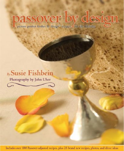 Passover by design  picture-perfect kosher by design recipes for the holiday: In her fifth stunning full-color cookbook, featuring over 160 Passover-friendly recipes, kosher diva Susie Fishbein has made Passover meal preparations a breeze. Firstly, she's reformulated over 140 of the best recipes found in the Kosher by Design series. Secondly, in consultation with kosher catering celebrity Moshe David, she introduces over 20 exquisite new custom Passover recipes. The book also features creative entertaining and decorating ideas to make Passover picture perfect.