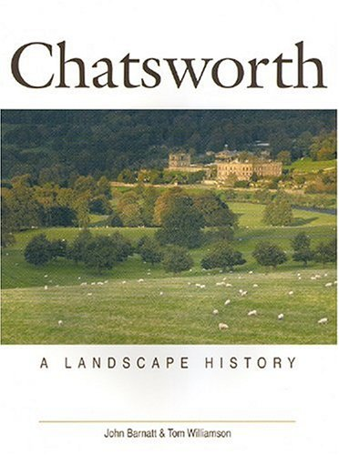 Chatsworth a landscape history Chatsworth a landscape history