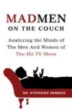 Mad men on the couch
