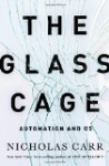 Glass cage automation and us Glass cage automation and us