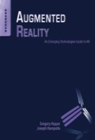 Augmented Reality - An Emerging Technologies Guide to AR