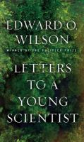 Letters to a Young Scientist Letters to a Young Scientist