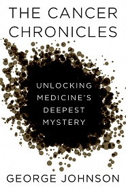 The-Cancer-Chronicles: unlocking medicine's deepest mystery The-Cancer-Chronicles: unlocking medicine's deepest mystery