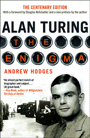 Alan Turing: the enigma by Andrew Hodges