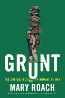 Grunt: the curious science of humans at war. Book, audiobook, eBook, large print book, Talking Book