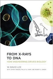 From X-Rays to DNA: how engineering drives biology From X-Rays to DNA: how engineering drives biology