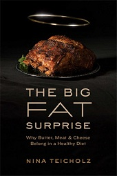 The Big Fat Surprise: why butter, meat and cheese belong in a healthy diet