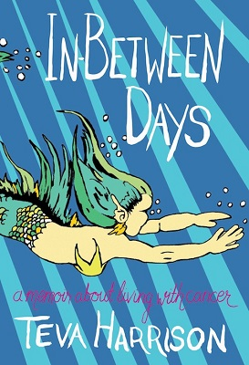 In-Between Days by Teva Harrison, available as a book and an eBook