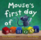 Mouse's First Day of School