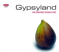 Gypsyland: The Greatest Songs Ever