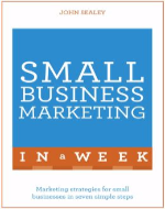 Small Business Marketing in a Week Small Business Marketing in a Week