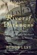 River of darkness by levy