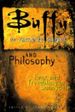 Buffy and Philosophy Buffy and Philosophy