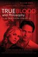 True Blood and Philosophy True Blood and Philosophy