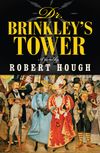 Dr Brinkley's Tower Dr Brinkley's Tower
