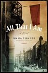 All That I Am All That I Am