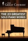 The 23 Greatest Solo Piano Works