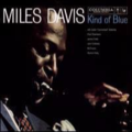 Miles Davis - Kind of blue Miles Davis - Kind of blue