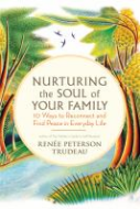 Nurturing the Soul of Your Family on tpl.ca