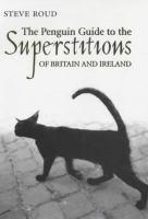 The Penguin guide to the superstitions of Britain and Ireland on tpl.ca