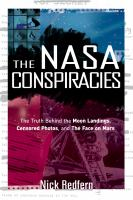 The NASA conspiracies: the truth behind the moon landings, censored photos, and the face on Mars The NASA conspiracies: the truth behind the moon landings, censored photos, and the face on Mars