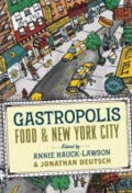 Gastropolis - food and New York City