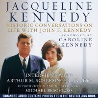 EAudiobook of Jacqueline Kennedy historic conversations on life with John F. Kennedy, interviews with Arthur M. Schlesinger, Jr., 1964 EAudiobook of Jacqueline Kennedy historic conversations on life with John F. Kennedy, interviews with Arthur M. Schlesinger, Jr., 1964