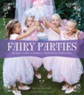 Fairy parties:  recipes, crafts, and games for enchanting celebrations by Colleen Mullaney