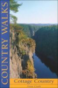 Country walks: cottage country Country walks: cottage country