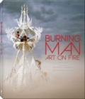 Burning Man: art on fire Burning Man: art on fire