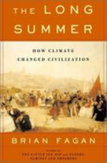 The long summer: how climate changed civilization