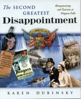The second greatest disappointment: honeymooning and tourism at Niagara Falls The second greatest disappointment: honeymooning and tourism at Niagara Falls