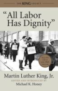 All labor has dignity by Martin Luther King, Jr.