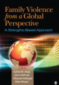 Family violence from a global perspective: a strengths-based approach Family violence from a global perspective: a strengths-based approach