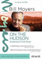 Bill Moyers on the Hudson America's first river (DVD) Bill Moyers on the Hudson America's first river (DVD)