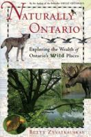 Naturally Ontario: exploring the wealth of Ontario's wild places