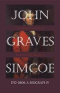 John Graves Simcoe, 1752-1806: a biography