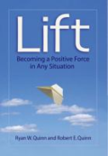 Lift: becoming a positive force in any situation