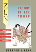 Zen and the way of the sword: arming the samurai psyche