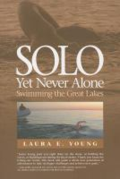 Solo, yet never alone: swimming the Great Lakes