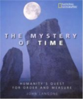 The mystery of time: humanity's quest for order and measure The mystery of time: humanity's quest for order and measure