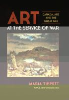 Art at the service of war: Canada, art, and the Great War