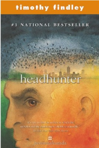 Headhunter by Timothy Findley Headhunter by Timothy Findley
