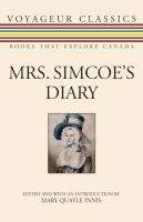 Mrs. Simcoe's Diary by Elizabeth Simcoe Mrs. Simcoe's Diary by Elizabeth Simcoe