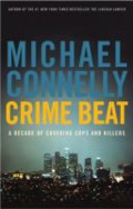 Crime Beat by Michael Connelly