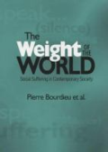 The Weight of the World by Pierre Bourdieu et al