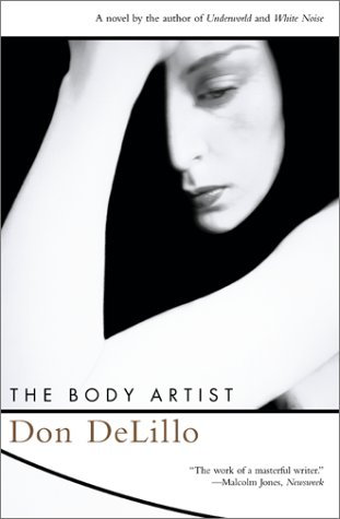 The Body Artist by Don Delillo The Body Artist by Don Delillo